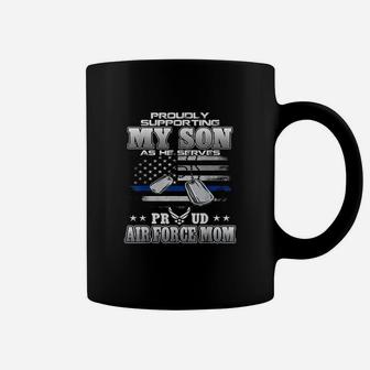 Proudly Supporting My Son Proud Air Force Mom Coffee Mug - Seseable