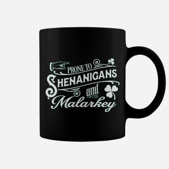 Psrone To Shenanigans And Malarkey Irish Patricks Day Coffee Mug - Seseable
