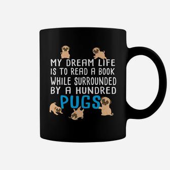 Pug Book Lover Dream Life Pug Lovers For Pug Mom Tee Coffee Mug - Seseable