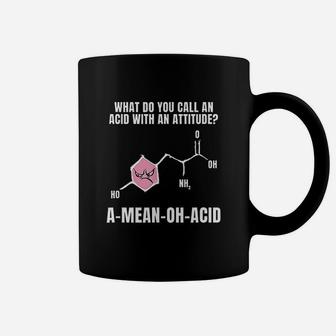 Pun Amino Acid Attitude Science Biologist Scientist Coffee Mug - Seseable