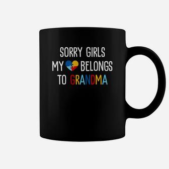 Quote Sorry Girls My Heart Belongs To Grandma Coffee Mug - Seseable
