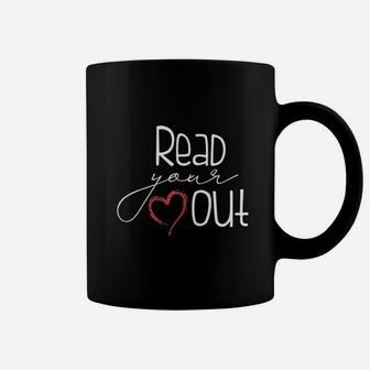 Read Your Heart Out Book Lovers Reading English Teacher Coffee Mug - Seseable