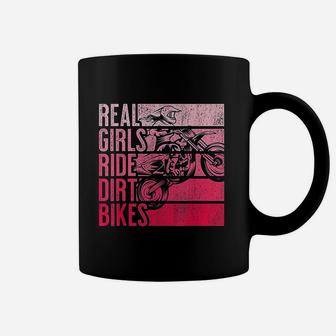 Real Girls Ride Dirt Bikes Motocross Lovers Gift Coffee Mug - Seseable