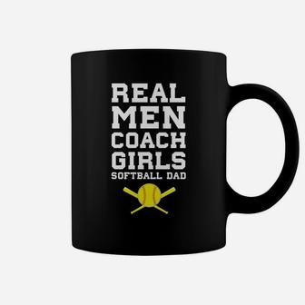 Real Men Coach Girls Softball Dad Sports Coffee Mug - Seseable