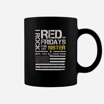 Red Friday Military Brother Gift Wear Red For My Sister Coffee Mug - Seseable