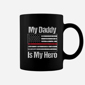 Red Line Firefighter My Daddy Is My Hero Coffee Mug - Seseable