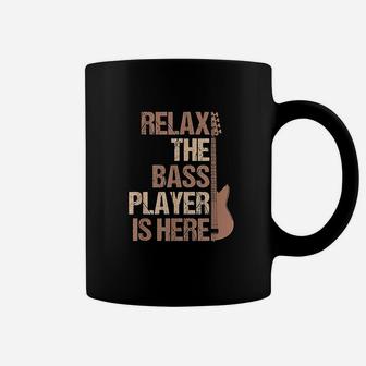 Relax The Bass Player Is Here For A Guitarist Gift Coffee Mug - Seseable