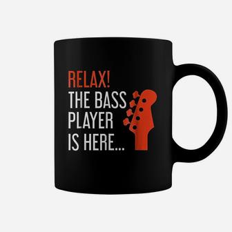 Relax The Bass Player Is Here Funny Bass Guitar Coffee Mug - Seseable