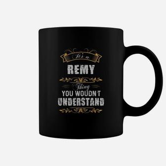 Remy Name Shirt, Remy Funny Name, Remy Family Name Gifts T Shirt Coffee Mug - Seseable