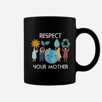 Respect Your Mother Coffee Mug - Seseable
