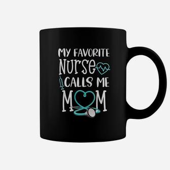 Rn Gift My Favorite Nurse Calls Me Mom Quote Teal Coffee Mug - Seseable