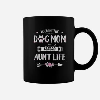 Rockin The Dog Mom And Aunt Life Dog Love Mothers Day Coffee Mug - Seseable