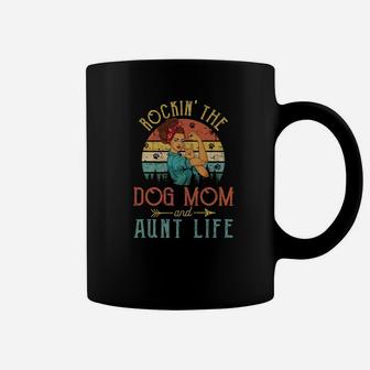 Rockin The Dog Mom And Aunt Life Mothers Day Gift Premium Coffee Mug - Seseable