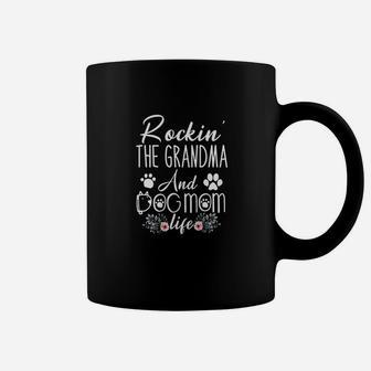 Rockin The Grandma And Dog Mom Life Mother Coffee Mug - Seseable