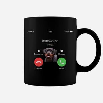 Rottweiler Dog Is Callings Coffee Mug - Seseable