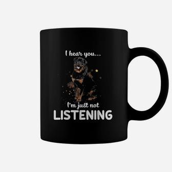 Rottweiler I Hear You Not Listening Dog Gift Coffee Mug - Seseable