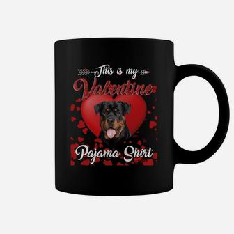 Rottweiler Lovers This Is My Valentine Pajama Shirt Great Valentines Gift Coffee Mug - Seseable