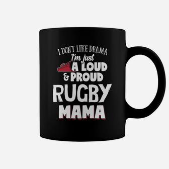 Rugby Mom Loud And Proud Mama Coffee Mug | Seseable CA