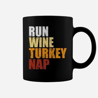 Run Wine Turkey Nap Thanksgiving Christmas Funny Gif Coffee Mug - Seseable