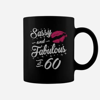 Sassy And Fabulous At 60 T-shirt Coffee Mug - Seseable
