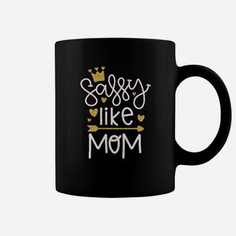 Sassy Like Mom For Girls Funny Cute Daughter Coffee Mug - Seseable
