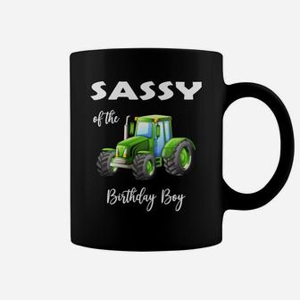 Sassy Of The Birthday Boy Green Tractor Best Birthday Family Gift Coffee Mug - Seseable