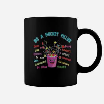 School Guidance Counselor Gift Be A Bucket Filler Teacher Coffee Mug - Seseable