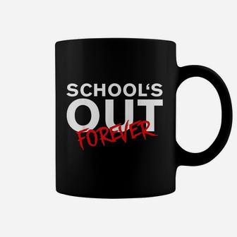 Schools Out Forever Teacher Retirement Retired Gift Coffee Mug - Seseable