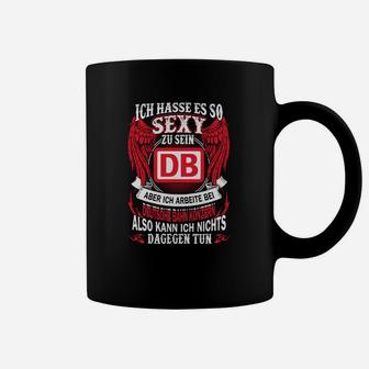 Schwarzes Fun-Tassen Sexy bei der DB zu arbeiten-Spruch - Seseable