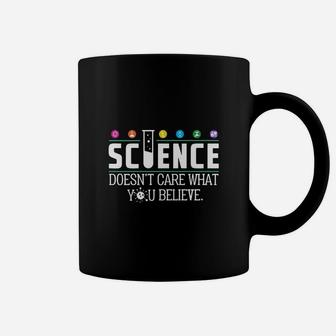 Science Doesnt Care What You Believe Coffee Mug - Seseable