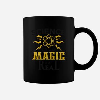 Science Its Like Magic But Real Coffee Mug - Seseable