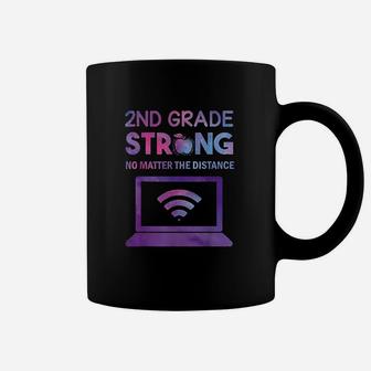 Second Grade Strong No Matter The Distance Teacher Student Coffee Mug - Seseable