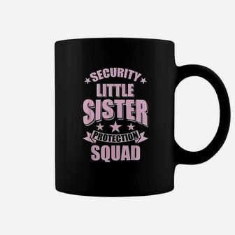 Security Little Sister Protection Squad Coffee Mug - Seseable
