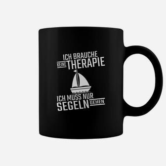 Segler-Tassen Ich brauche keine Therapie, nur Segeln - Schwarz - Seseable