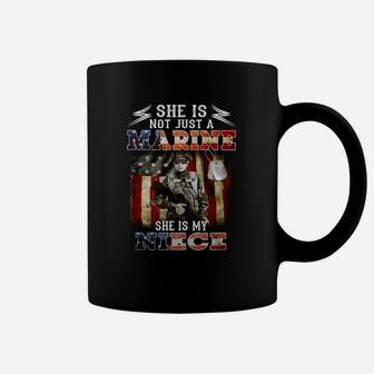 She Is Not Just A Marine She Is My Niece Coffee Mug - Seseable