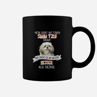 Shih Tzu Tassen Besser als Deins - Lustiges Tee für Hundefans - Seseable