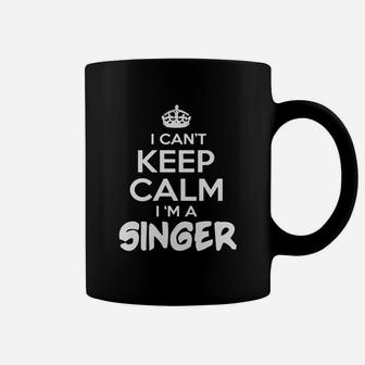 Singer Keep Calm Singer - Tee For Singer Coffee Mug - Seseable