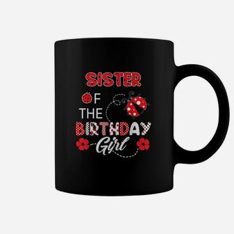 Sister Of The Birthday Girl Family Ladybug Birthday Coffee Mug - Seseable
