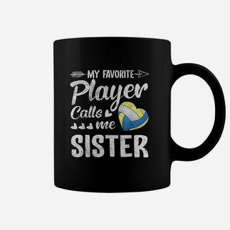 Sister Volleyball My Favorite Player Calls Me Sister Coffee Mug - Seseable