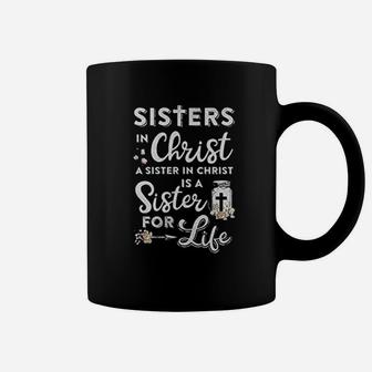 Sisters In Christ A Sister In Christ Coffee Mug - Seseable