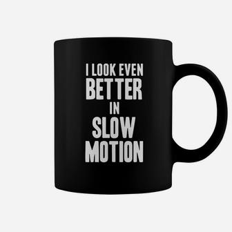 Slow Mo Guys I Look Even Better In Slow Motion Coffee Mug - Seseable