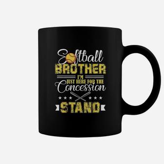 Softball Brother I Am Just Here For The Concession Stand Coffee Mug - Seseable