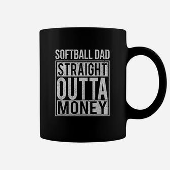 Softball Dad Straight Outta Money Funny Pitch Gift Coffee Mug - Seseable