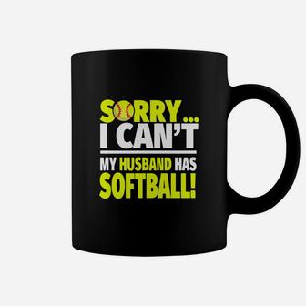 Softball Wife Shirt - Sorry I Can't My Husband Has Softball Coffee Mug - Seseable