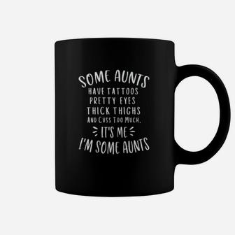 Some Aunts Cuss Too Much Funny Auntie Gifts Coffee Mug - Seseable