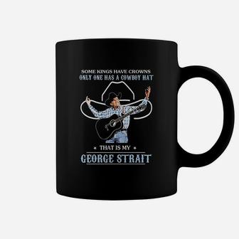 Some Kings Have Crown Only One Has A Cowboy Hat Coffee Mug - Seseable