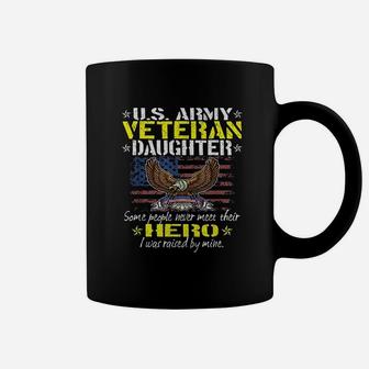 Some People Never Meet Their Hero Us Army Veteran Daughter Coffee Mug - Seseable