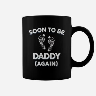 Soon To Be Daddy Again Gift Dad New Baby Announcement Coffee Mug - Seseable