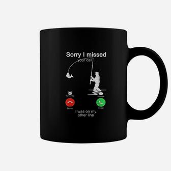 Sorry I Missed Your Call Fishing Was On Other Line Coffee Mug - Seseable