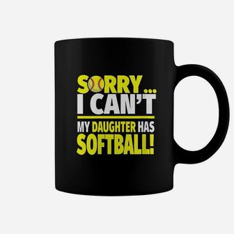 Sorry My Daughter Has Softball Funny Softball Mom Or Dad Coffee Mug - Seseable